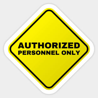 Authorized Personnel Only Sticker